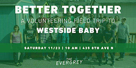 Better Together: A Volunteering Field Trip to Westside Baby primary image