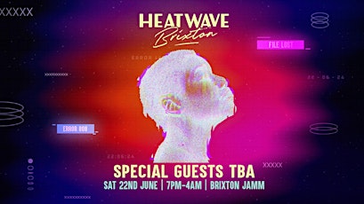 HEATWAVE BRIXTON: HOUSE AND DISCO DAY AND NIGHT PARTY: BRIXTON JAMM