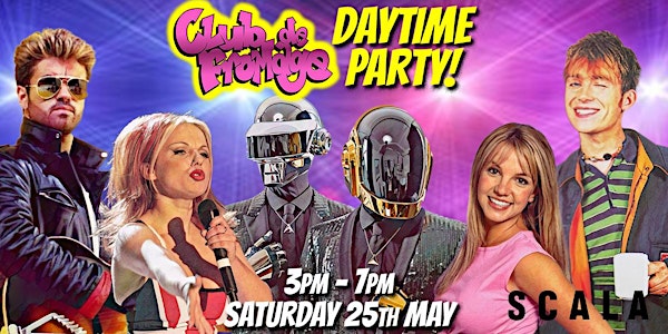 Club de Fromage - Daytime Party: 25th May ,3pm - 7pm (Over 30s only)