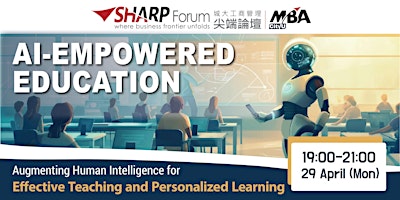 Imagem principal do evento CityU MBA SHARP Forum : AI-Empowered Education
