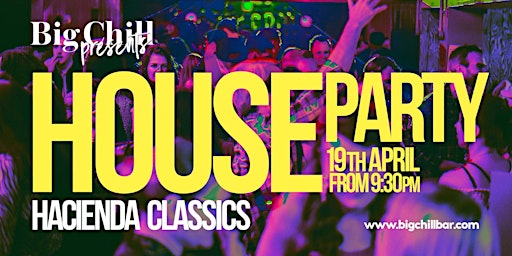 Imagem principal do evento Big Chill Presents - HOUSE PARTY WITH DAN GOLDBORO