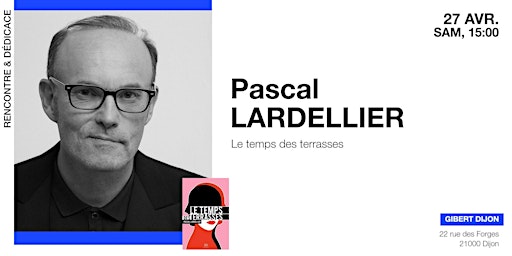 Imagem principal de Rencontre-dédicace avec Pascal Lardellier