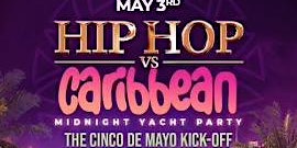 Primaire afbeelding van Midnight Yacht Party HipHop vs. Caribbean