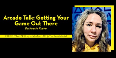 Primaire afbeelding van Arcade Talk: Getting Your Game Out There