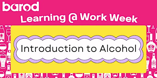 Image principale de Introduction to Alcohol Webinar
