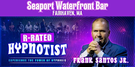 Frank Santos		  R-Rated Comic Hypnotist