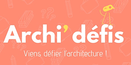 Archi Défis ! primary image