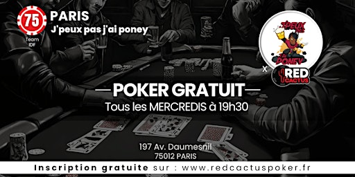 Soirée RedCactus Poker X J'peux pas j'ai poney à PARIS (75)