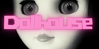 Immagine principale di Taking Up Space  presents "DOLLHOUSE" 