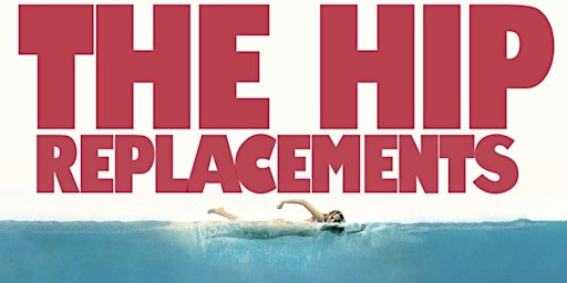 The Hip Replacements - Tragically Hip cover band primary image