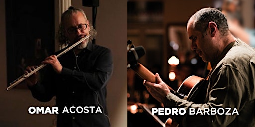 Imagem principal de Concierto Omar Acosta & Pedro Barboza: Diálogo - Composiciones Originales.