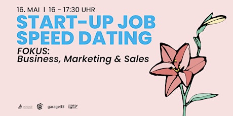 Image principale de Start-up Job Speed Dating – Fokus: Business, Marketing & Sales
