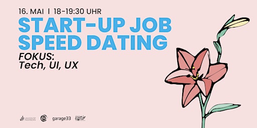 Start-up Job Speed Dating – Fokus: Tech, UI, UX primary image