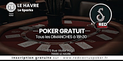 Imagem principal do evento Soirée RedCactus Poker X Le Sparks à LE HAVRE (76)