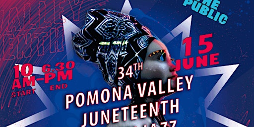 Primaire afbeelding van 34th yr. Pomona Valley Juneteenth Family Jazz and Arts Festival