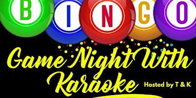 Image principale de Copy of Bingo Night With Karaoke Hosted by T& K