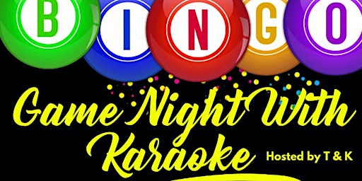 Imagem principal do evento Copy of Bingo Night With Karaoke Hosted by T& K