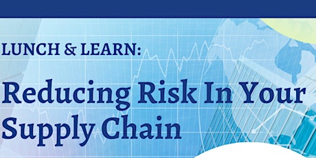 Reducing Risk In Your Supply Chain