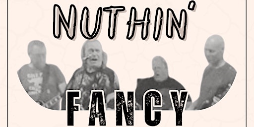 Hauptbild für Nuthin' Fancy: Live at the Hacienda
