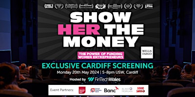 Primaire afbeelding van SHOW HER THE MONEY - Exclusive Cardiff screening