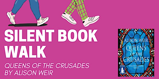 Silent Book Walk - Queens of the Crusades by Alison Weir  primärbild