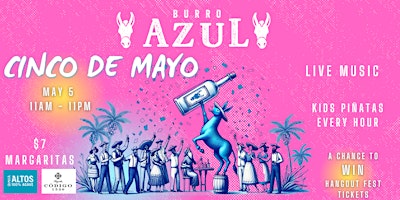Primaire afbeelding van Cinco De Mayo at Burro Azul - 11AM to 11PM