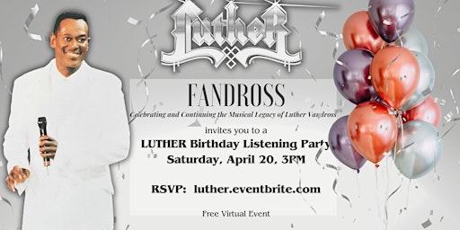 LUTHER Birthday Listening Party primary image