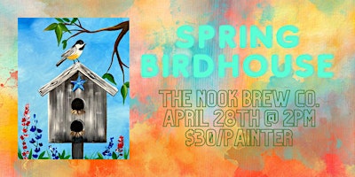 The Nook Brew Co. Spring Birdhouse Paint n Sip  primärbild