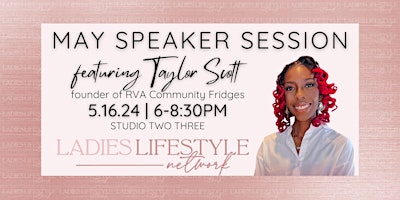 Imagem principal do evento Ladies Lifestyle Network May Speaker Session with Taylor Scott