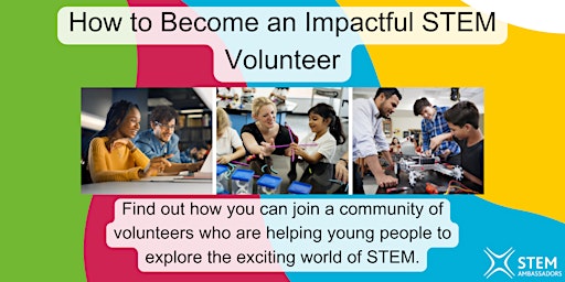 Imagem principal do evento How to Become an Impactful STEM Volunteer