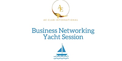 Hauptbild für Business Networking Yacht Session