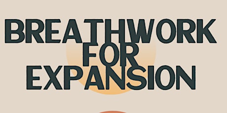Breathwork for Expansion