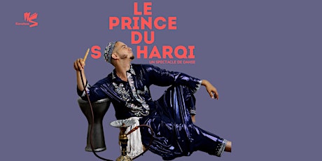 Imagem principal do evento Le Prince Du Sharqi