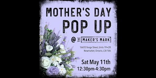 Mother’s Day Pop Up Event - May 11th primary image