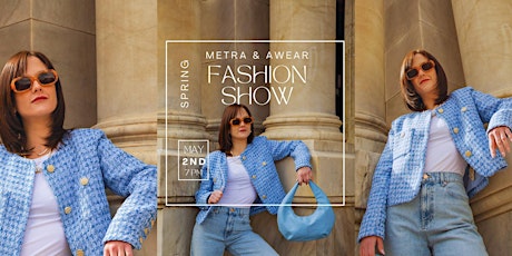 Metra + Awear Spring Fashion Show