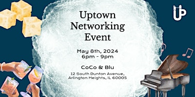 Imagem principal do evento Uptown Networking Event | CoCo & Blu Arlington Heights