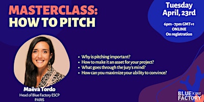 Blue Factory ESCP Masterclass: "How To Pitch" primary image