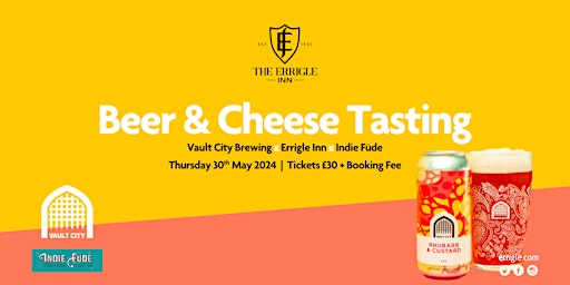 Imagem principal de Beer & Cheese Tasting | Vault City Brewing x Errigle Inn x Indie Füde