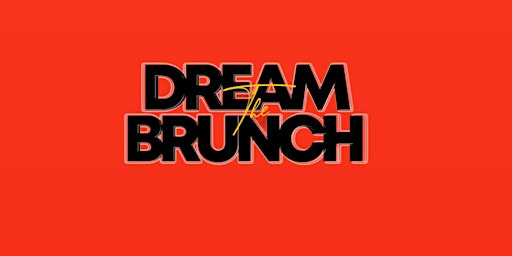 The Dream Brunch primary image