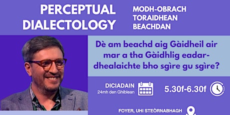 Perceptual Dialectology: Modh-obrach, Toraidhean, Beachdan