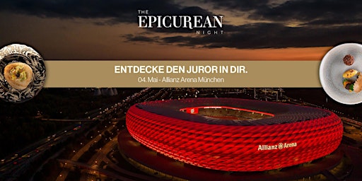 Hauptbild für Epicurean Night - Küchenparty der Extraklasse in der Allianz Arena