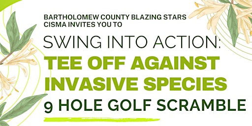 Primaire afbeelding van Swing Into Action: Tee Off Against Invasive Species 9-Hole Golf Scramble