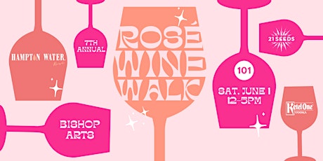 Dallasites101 7th Annual Rosé All Day Wine Walk