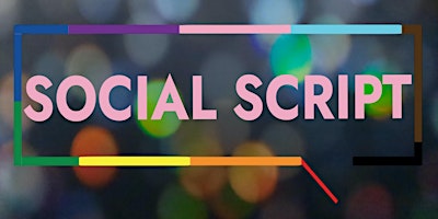 Imagem principal do evento Our Room Presents: Social Script Exhibition @ Partisan Collective 5.30pm