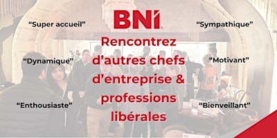 Immagine principale di BNI: N° 1 des réseaux professionnels à Paris  | Petit-déjeuner Networking 
