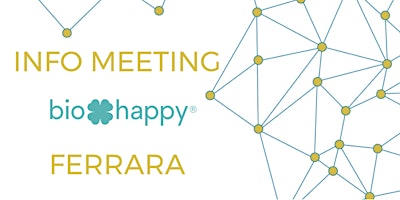 Info Meeting Biohappy - FERRARA primary image