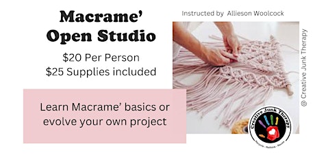 Macrame' Open Studio