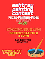 Ashtray Painting Contest 4/20