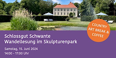 Schlossgut Schwante: Wandellesung im Skulpturenpark COUNTRY ART BREAK primary image