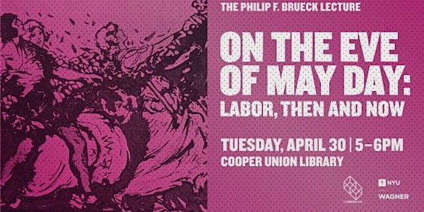 On the Eve of May Day: Labor, Then and Now